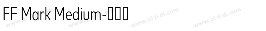 FF Mark Medium字体转换 FF Mark Medium字体转换